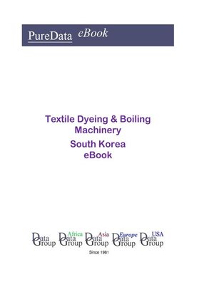 cover image of Textile Dyeing & Boiling Machinery in South Korea